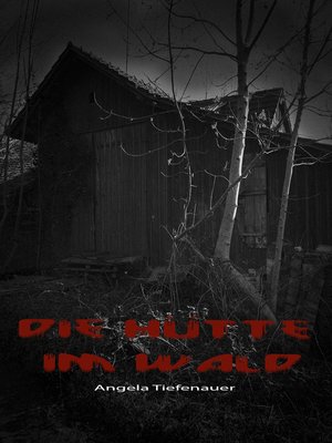 cover image of Die Hütte im Wald